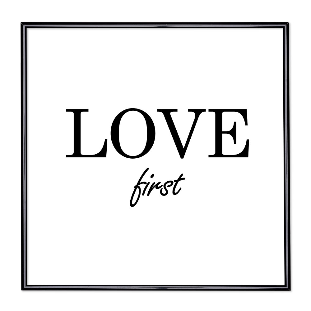 Fotolijst met slogan - Love First 