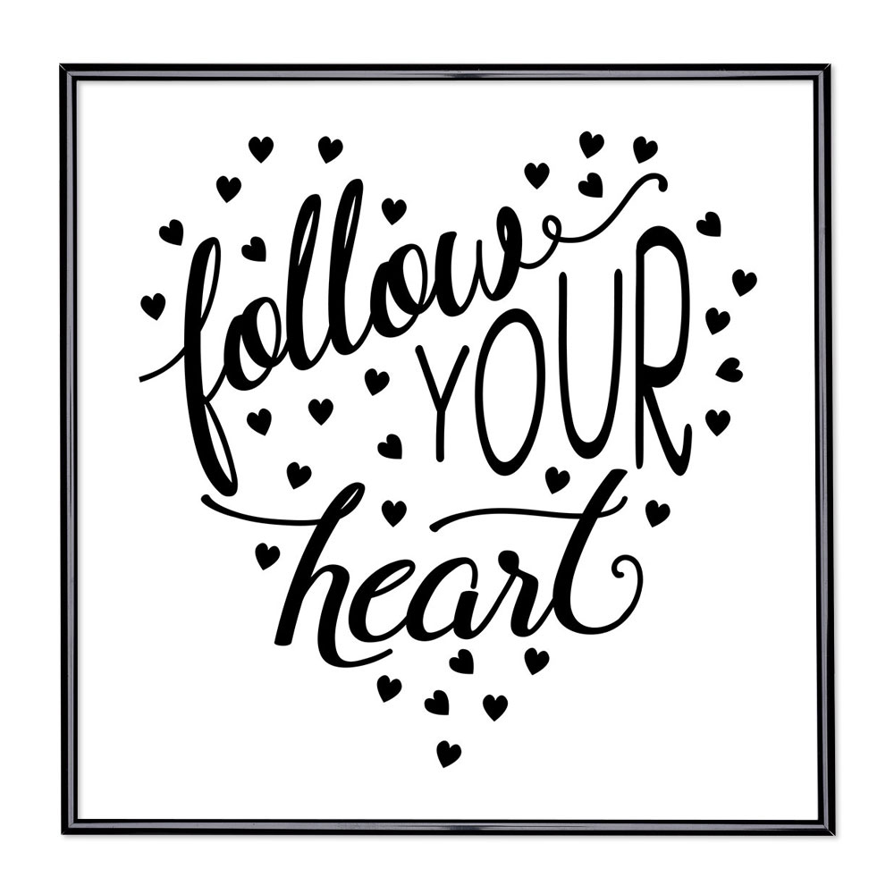 Fotolijst met slogan - Follow Your Heart 